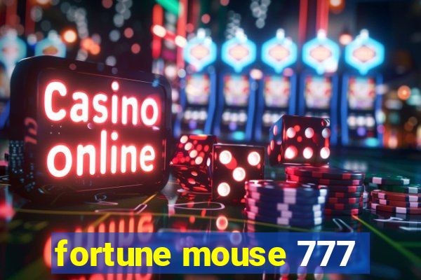 fortune mouse 777